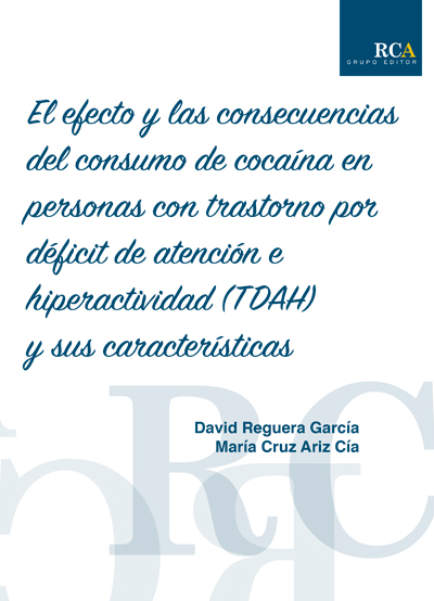 El efecto y las consecuencias del consumo de cocaína en personas con trastorno por déficit de atención e hiperactividad (TDAH) y sus características