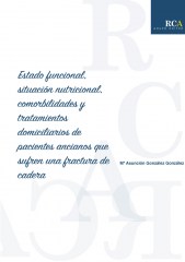 Estado funcional, situación nutricional, comorbilidades y tratamientos domiciliarios de pacientes ancianos que sufren una fractura de cadera