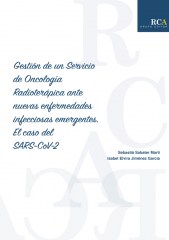 Gestión de un Servicio de Oncología Radioterápica ante nuevas enfermedades infecciosas emergentes