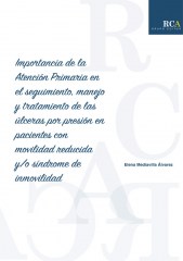 Importancia de la atención primaria en el seguimiento, manejo y tratamiento de las úlceras por presión en pacientes con movilidad reducida y/o síndrome de inmovilidad