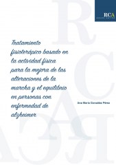 Tratamiento fisioterápico basado en la actividad física para la mejora de las alteraciones de la marcha y el equilibrio en personas con enfermedad de alzheimer