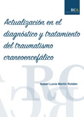 Actualización en el diagnóstico y tratamiento del traumatismo craneoencefálico