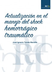 Actualización en el manejo del shock hemorrágico traumático