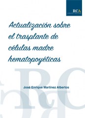 ACTUALIZACIÓN SOBRE EL TRASPLANTE DE CÉLULAS MADRE HEMATOPOYÉTICAS