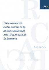 Cómo comunicar malas noticias en la práctica asistencial real: Una revisión de la literatura