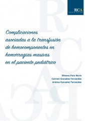 Complicaciones asociadas a la transfusión de hemocomponentes en hemorragias masivas en el paciente pediátrico