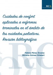 Cuidados de confort aplicados a enfermos terminales en el ámbito de los cuidados paliativos