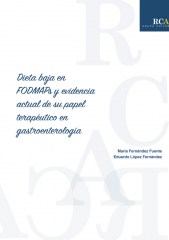 Dieta baja en FODMAPs y evidencia actual de su papel terapéutico en gastroenterologia