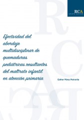 Efectividad del abordaje multidisciplinar de quemaduras pediátricas resultantes del maltrato infantil en atención primaria