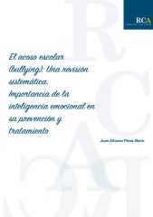 El acoso escolar (bullying): Una revisión sistemática. Importancia de la inteligencia emocional en su prevención y tratamiento