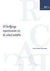 El bulling: Repercusión en la edad adulta