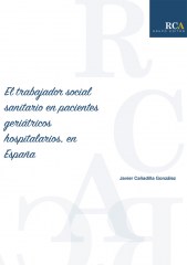 El trabajador social sanitario en pacientes geriátricos hospitalarios, en España