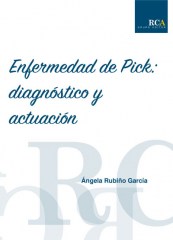 ENFERMEDAD DE PICK: DIAGNÓSTICO Y ACTUACIÓN