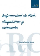 ENFERMEDAD DE PICK: DIAGNÓSTICO Y ACTUACIÓN