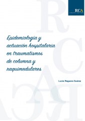 Epidemiología y actuación hospitalaria en traumatismos de columna y raquimedulares