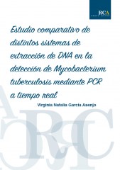 Estudio comparativo de distintos sistemas de extracción de DNA en la detección de Mycobacterium tuberculosis mediante PCR a tiempo real