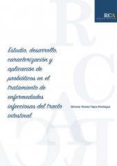 Estudio, desarrollo, caracterización y aplicación de probióticos en el tratamiento de enfermedades infecciosas del tracto intestinal