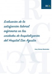 Evaluación de la satisfacción laboral enfermera en las unidades de hospitalización del Hospital San Agustín