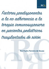 Factores predisponentes a la no adherencia a la terapia inmunosupresora en pacientes pediátricos trasplantados de riñón