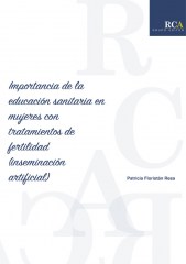 Importancia de la educación sanitaria en mujeres con tratamientos de fertilidad (inseminación artificial)