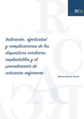 Indicación, efectividad y complicaciones de los dispositivos cardíacos implantables y el procedimiento de actuación enfermero