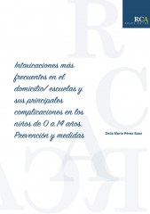 Intoxicaciones más frecuentes en el domicilio/escuelas y sus principales complicaciones en los niños de 0 a 14 años