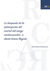 La búsqueda de la optimización del control del riesgo cardiovascular, a dónde hemos llegado