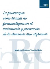 La fisioterapia como terapia no farmacológica en el tratamiento y prevención de la demencia tipo alzheimer