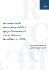 La secuenciación másiva en paralelo o ngs y el síndrome de cáncer de mama hereditario no BRCA