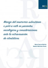 Manejo del reservorio subcuténeo o port-a cath en pacientes oncológicos y consideraciones ante la extravasación de citostáticos