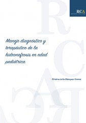 Manejo diagnóstico y terapéutico de la hidronefrosis en edad pediátrica