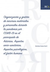 Organización y gestión de recursos materiales y personales durante la pandemia por COVID-19 en el principado de Asturias