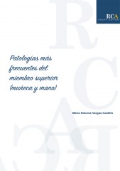 Patologías más frecuentes del miembro superior (muñeca y mano)