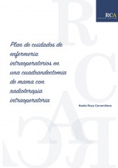 Plan de cuidados de enfermería intraoperatorios en una cuadradectomía de mama con radioterapia intraoperatoria