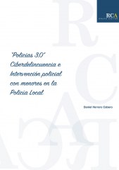 "Policías 3.0" Ciberdelincuencia e intervención policial con menores en la policía local