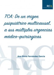TCA: De un origen psiquiátrico multicausal, a sus múltiples urgencias médico-quirúrgicas