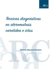 Técnicas diagnósticas en ateromatosis carotídea e ictus