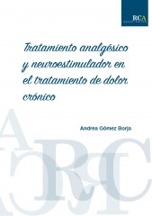 Tratamiento analgésico y neuroestimulador en el tratamiento de dolor crónico